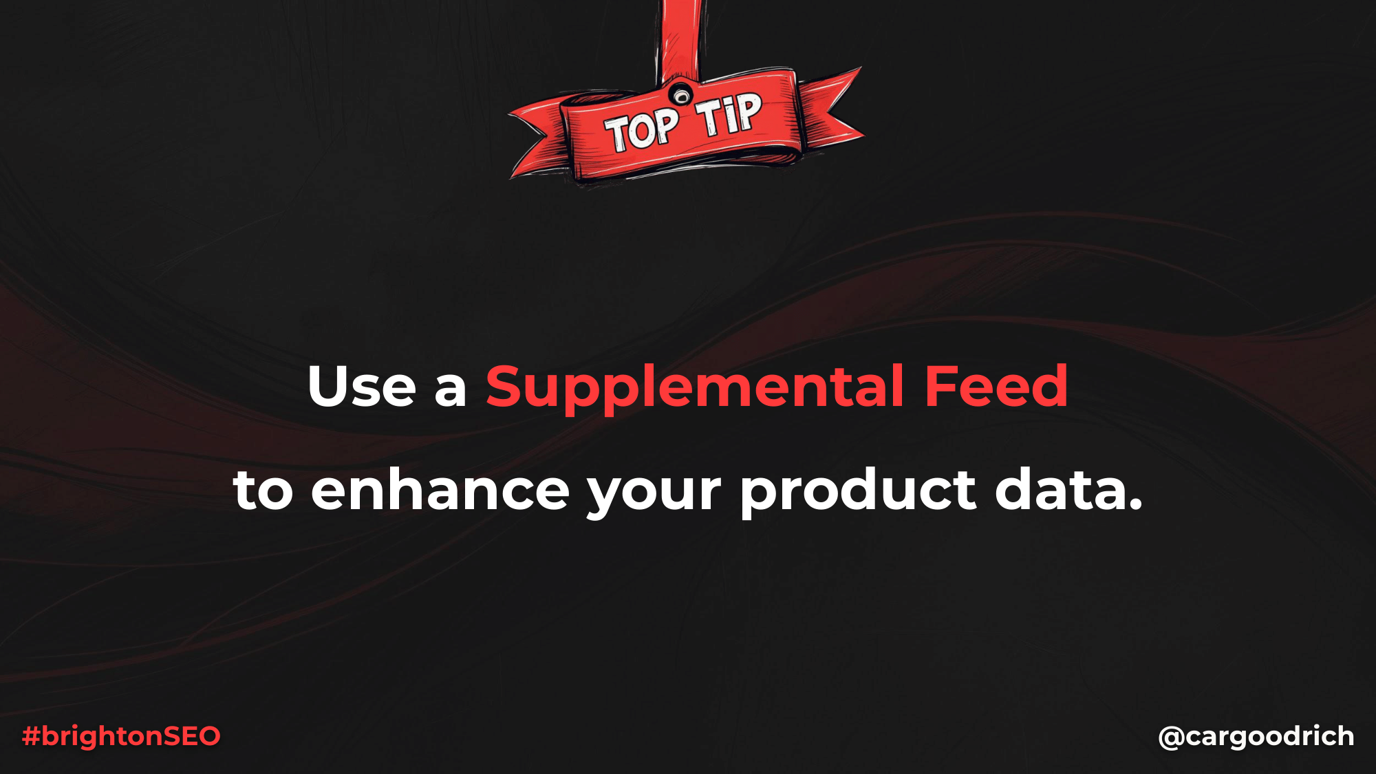 Slide highlighting a top tip to use a supplemental feed to enhance product data for Black Friday