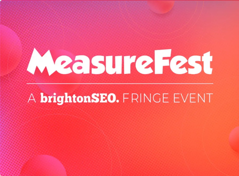 MeasureFest, a brightonSEO fringe event